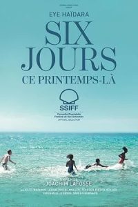 Six Days in Spring (2025)