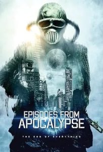 Episodes from Apocalypse (2022)