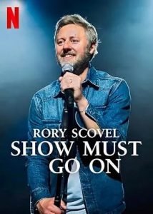 Rory Scovel: Show Must Go On (2026)