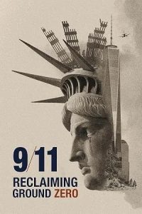 9/11: Reclaiming Ground Zero (2026)